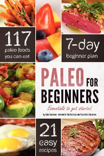 John Chatham/Paleo for Beginners@ Essentials to Get Started